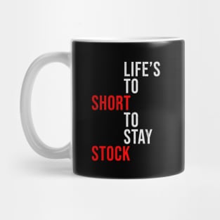 Life's to short stay stock Mug